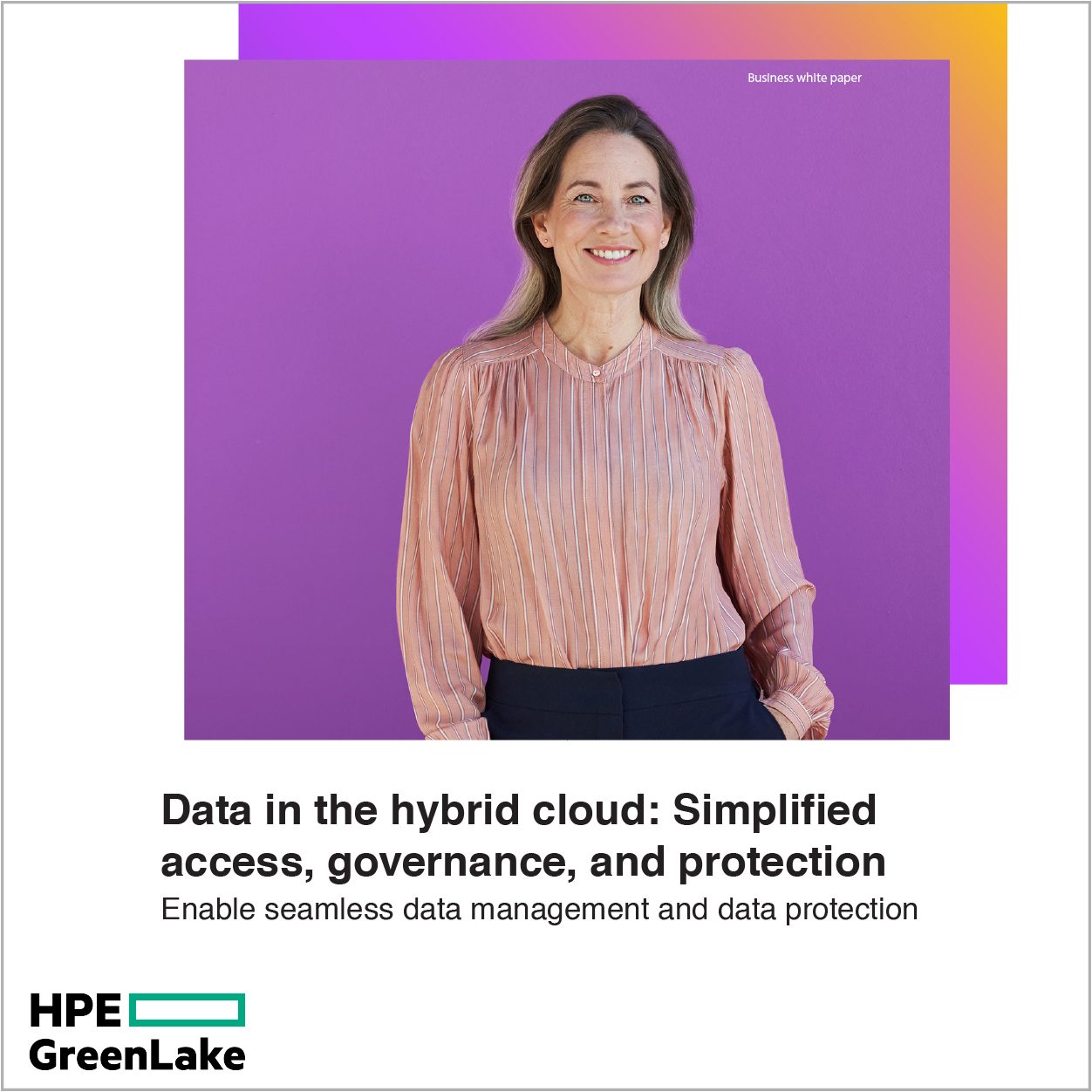 Data in the Hybrid Cloud: Simplified Access, Governance, and Protection