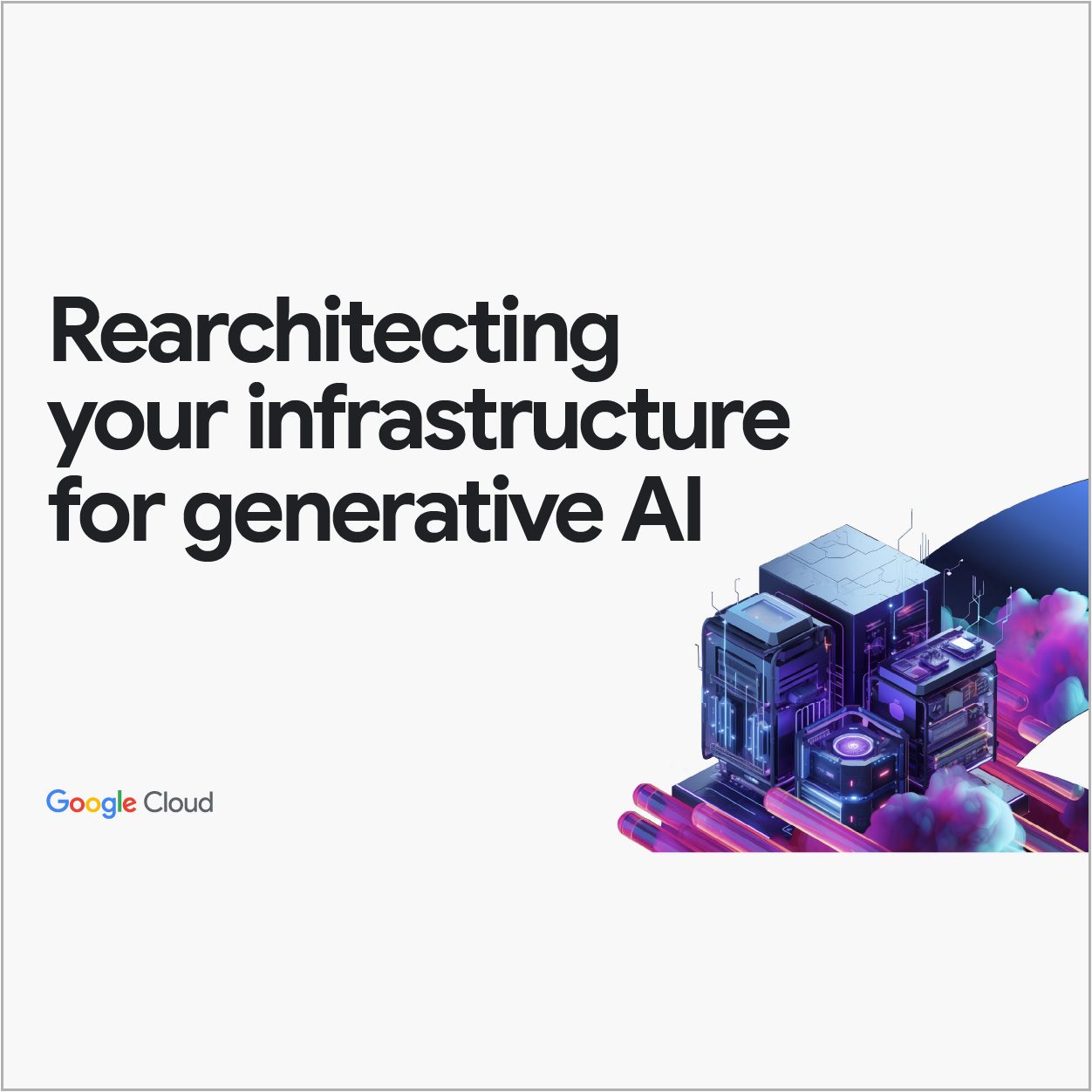 Rearchitecting-your-infrastructure-for-generative-AI-new
