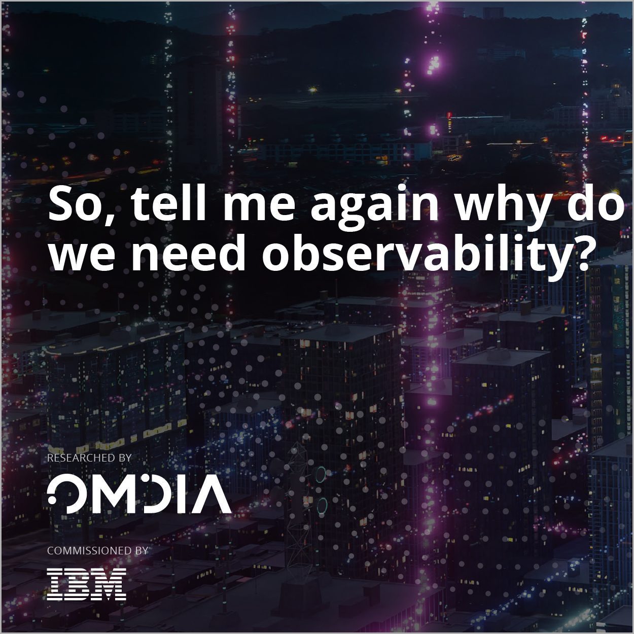 So-tell-me-again-why-do-we-need-observability Feature Image-01