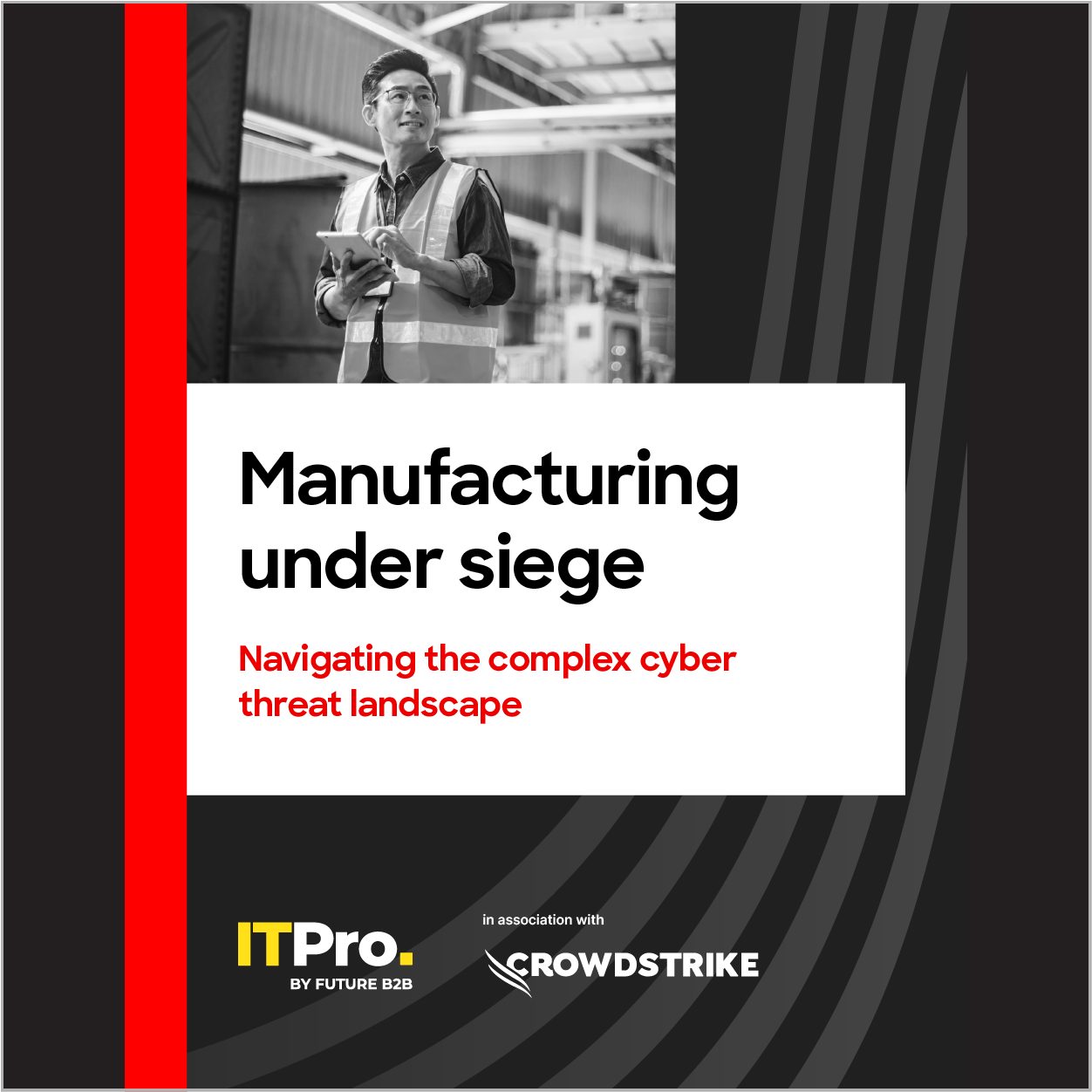 Manufacturing-Under-Siege-Navigating-the-Complex-Cyber-Threat-Landscape Feature Image