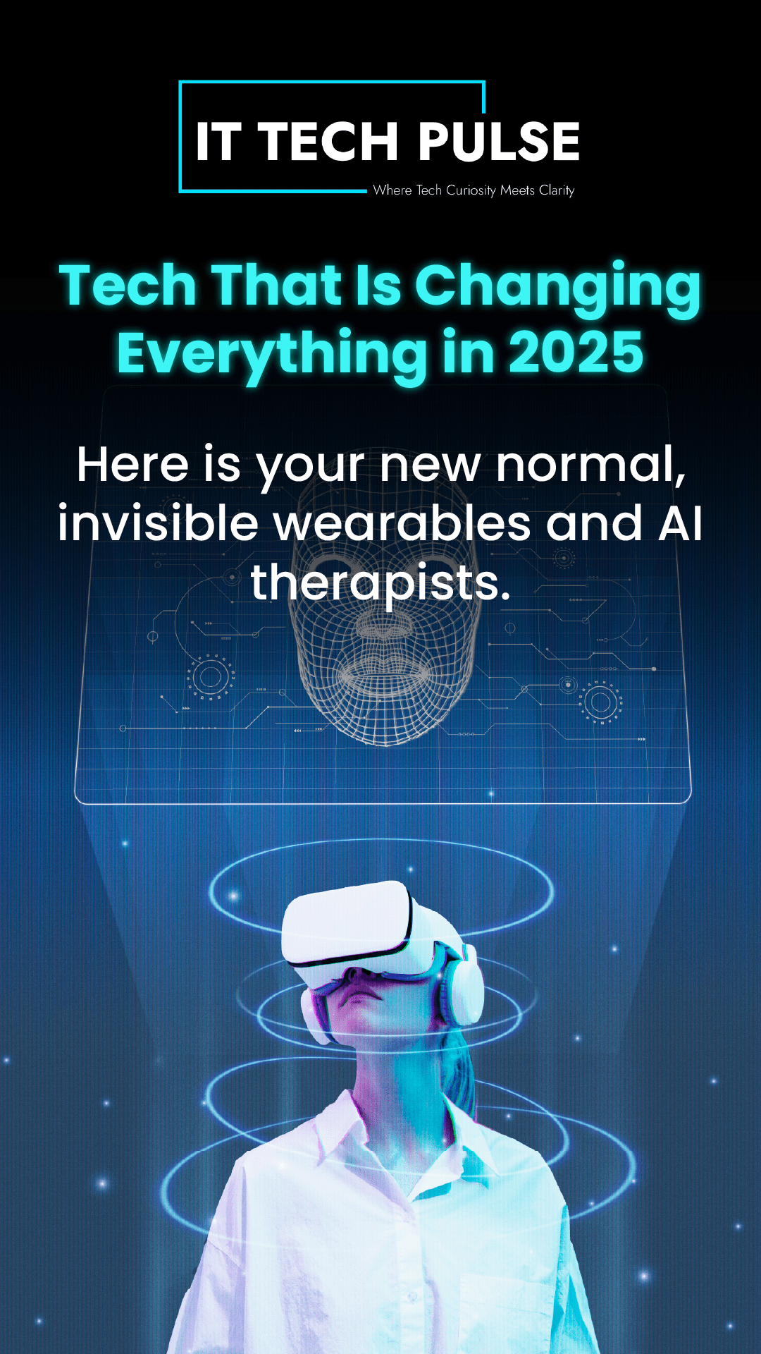 Tech That Is Changing Everything in 2025-01
