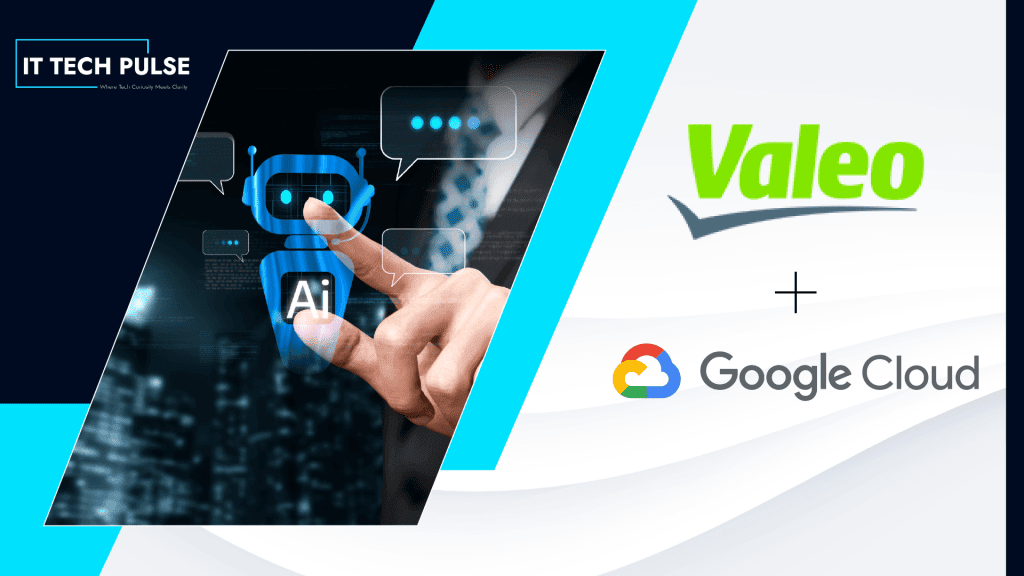 Valeo, Google Cloud Expand Partnership for Automotive AI Innovation