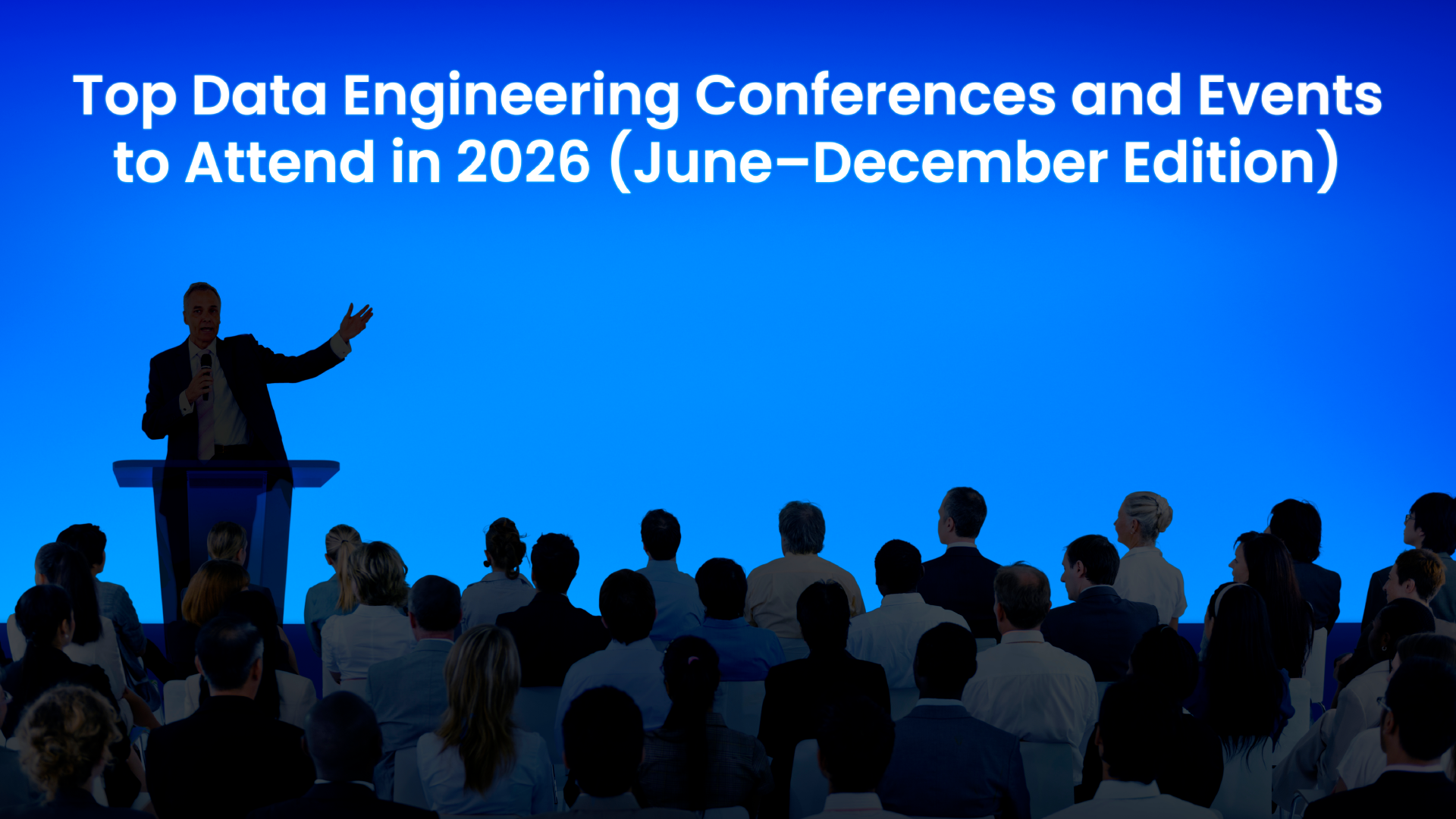 Top Data Engineering Conferences and Events