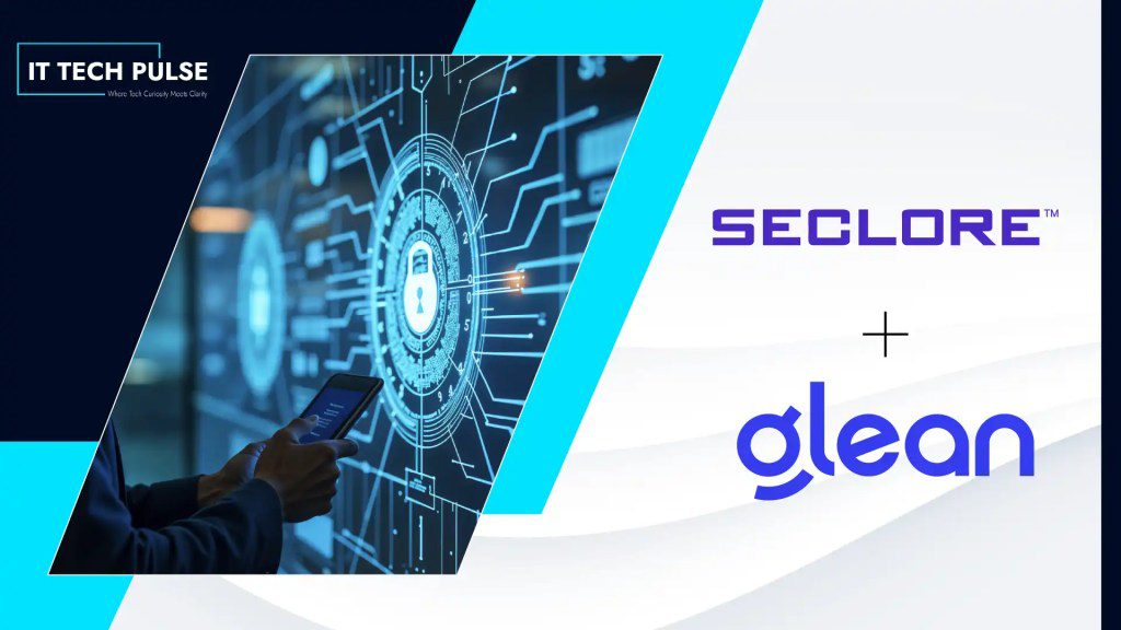 Seclore and Glean Partner to Bring Context-Aware, Persistent Sensitivity and Security Controls to the Enterprise