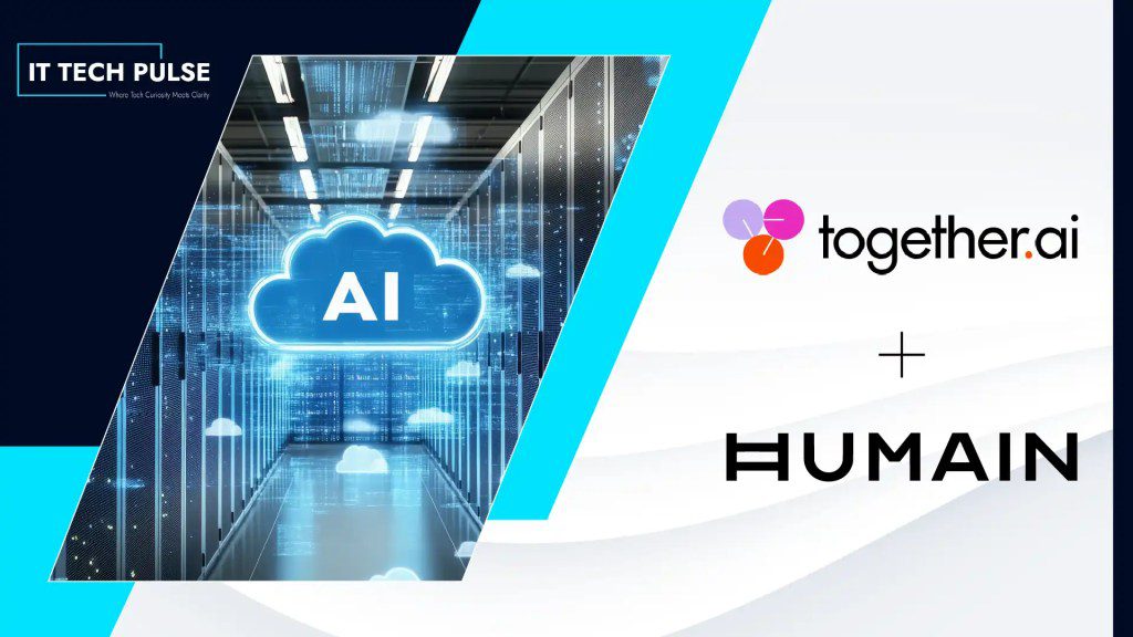 Together AI and HUMAIN Form Strategic Partnership to Accelerate AI Infrastructure and Cloud Services in Saudi Arabia