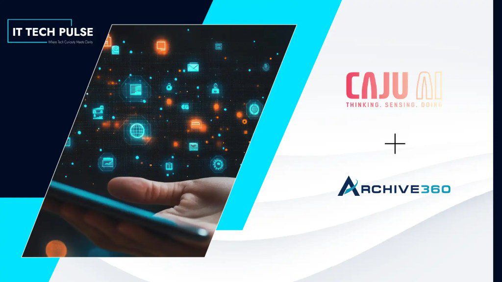 Archive360 and Caju AI Partner to Unify Governance Across Digital Communications
