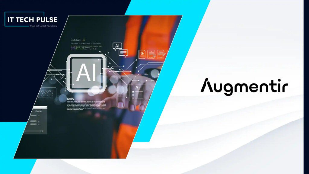 Augmentir Reinvents Industrial Software- Natural Language Becomes the New Interface for Frontline Operations
