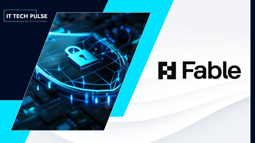 Fable Launches Briefing Agent to Turn Emerging Threats Into Targeted Employee Interventions in Minutes
