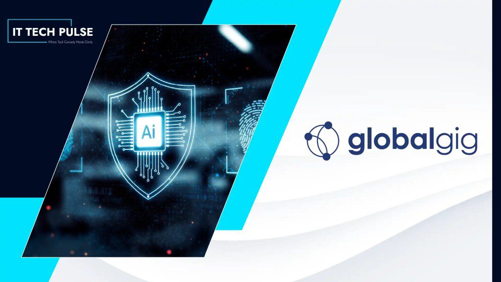 Globalgig Expands Managed Security to Protect AI Agents, Models, and Enterprise Data