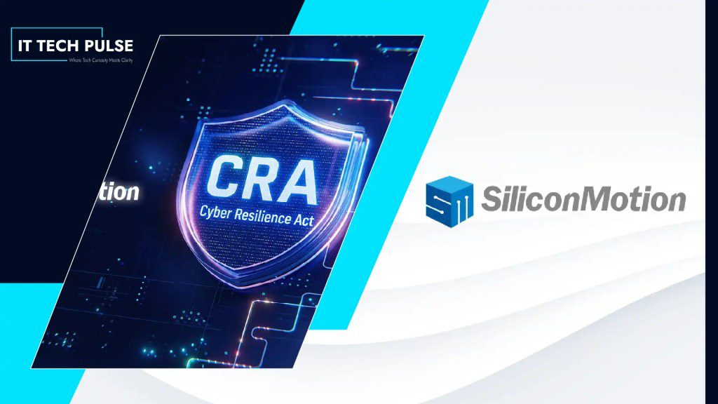Silicon Motion Reaches Initial Milestone in EU Cyber Resilience Act Compliance Program