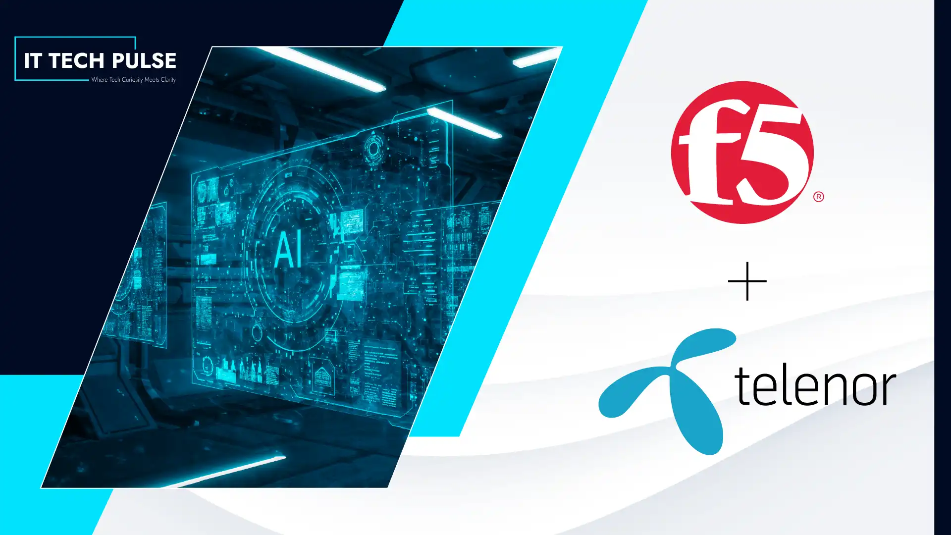 F5 and Telenor Partner to Build the AI Service Plane for Sovereign AI on NVIDIA-powered AI Factory Infrastructure
