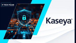Kaseya Survey Finds Human Error is Cybersecurity's Biggest Unsolved Problem