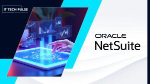 NetSuite Introduces Free AI-First Financial Platform That Helps Startups Go From Idea to IPO