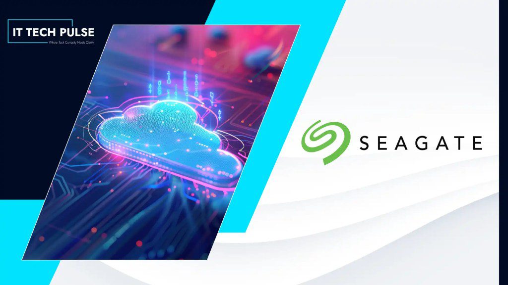 Seagate Simplifies High-Capacity Storage Scaling for AI and Cloud Infrastructure