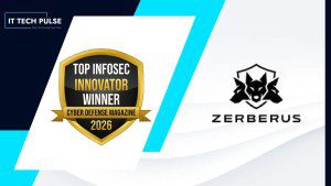 Zerberus Technologies Wins 2026 Most Advanced AI Security & Governance Award