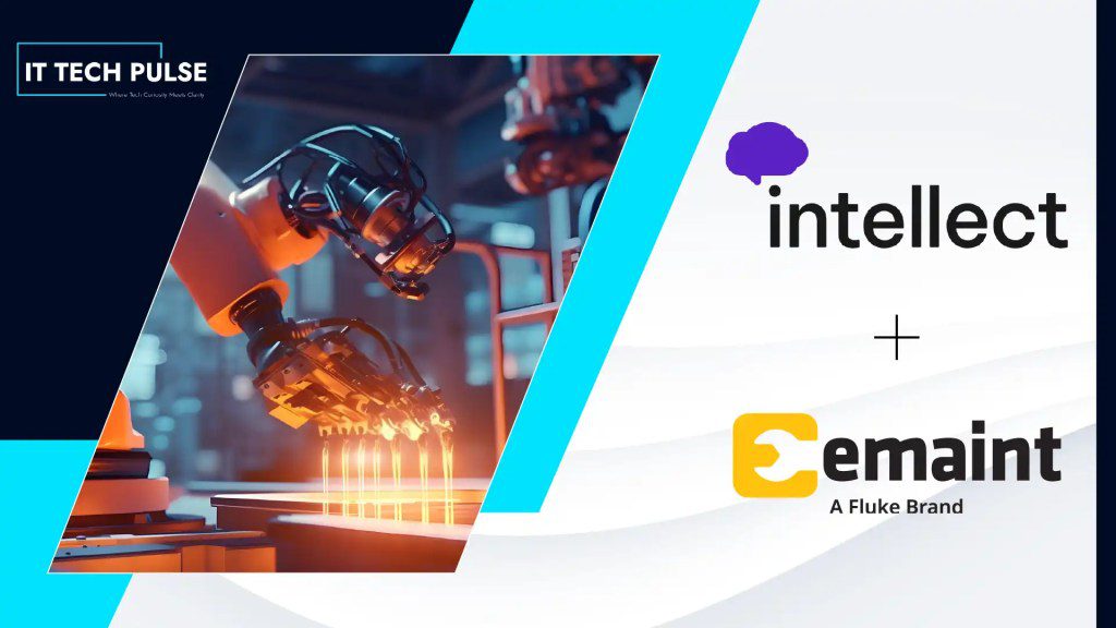 Intellect and eMaint Partner to Connect Manufacturing Operations